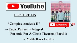 Poisson's Integral Formula For A Circle Theorem With Complete Proof in Complex Analysis-II (Part#1)