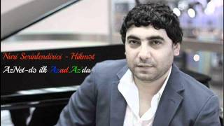 Nuri Serinlendirici - Hikmət  2012