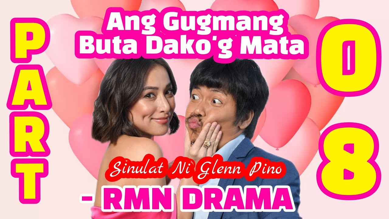 Ang Gugmang Buta Dako'g Mata | RMN Drama Part 08 - YouTube