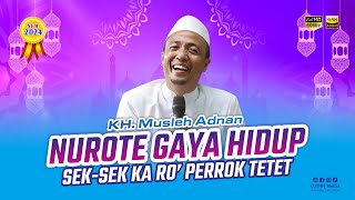 NUROTE GAYA HIDUP ! - Ceramah KH. Musleh Adnan Terbaru 2024 | Live Karanganyar Sumenep