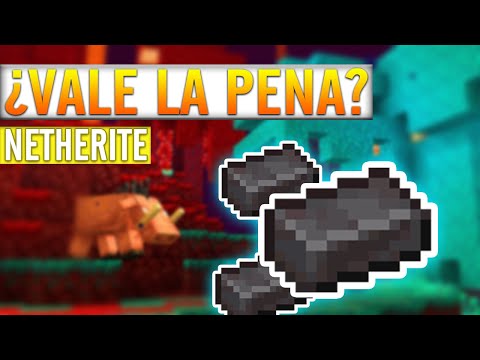 ¿VALE LA PENA EL NETHERITE?