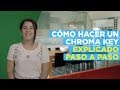 Cómo hacer un CHROMA KEY ► Explicado PASO A PASO