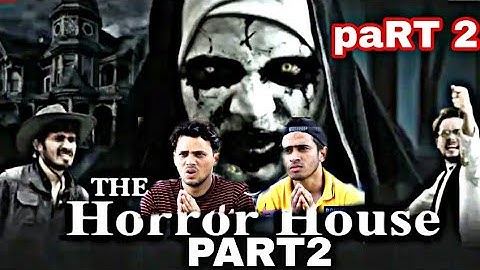 THE Horror House Part 2/round2hel R2H