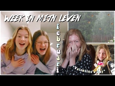 WEEK IN MIJN LEVEN ☆ FEBRUARI
