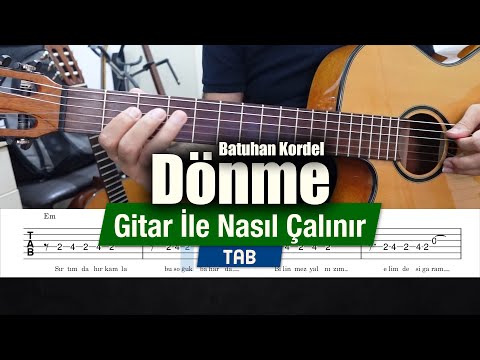 Batuhan Kordel - Dönme - Gitar İle Nasıl Çalınır