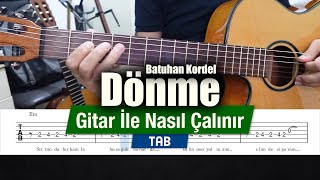 Batuhan Kordel - Dönme - Gitar İle Nasıl Çalınır chords