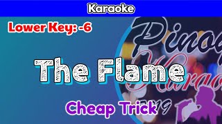The Flame by Cheap Trick (Karaoke : Lower Key : -6)