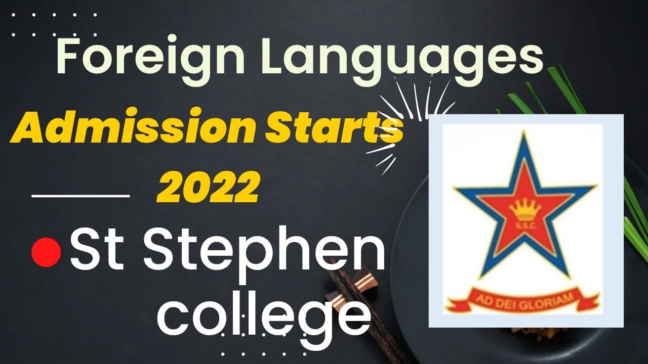 St Stephen College Foreign Language Admission Starts 2022 - Ameeninfo