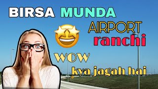 Birsa Munda Airport | Ranchi , Jharkhand | @btwitskaif