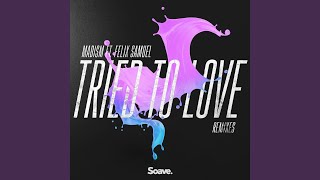 Tried to Love (Tom Ferry Remix)