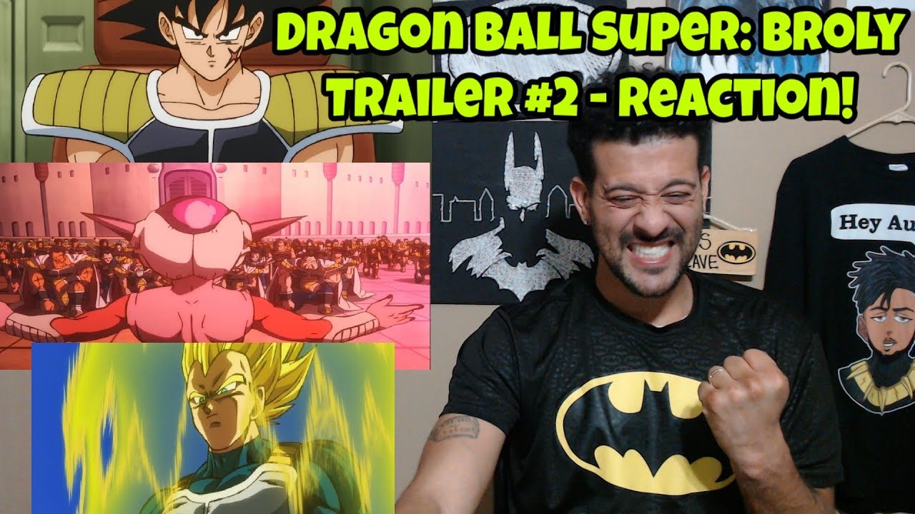 Dragon Ball Super Broly Trailer 2 Reaction! ClarkCrewReviews YouTube