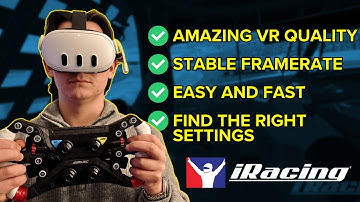 COMPLETE & SIMPLE QUEST 3 VR Settings for iRacing: Best FPS + Visuals!