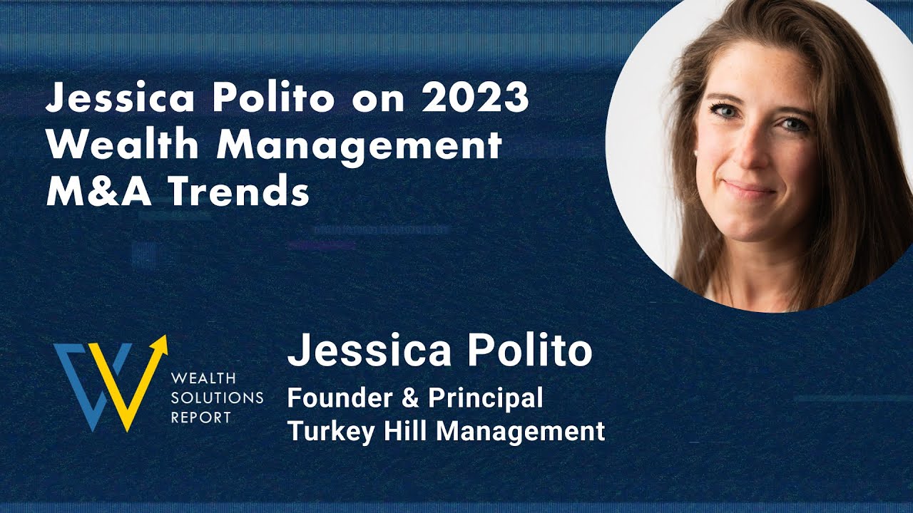 Jessica Polito on 2023 Wealth Management M&A Trends