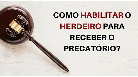 Como receber precatório de falecido?