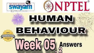 HUMAN BEHAVIOUR WEEK 5.2 ANSWERS NPTEL 2024 l NPTEL SWAYAM SOLUTION l #nptel #nptelanswer #nptel