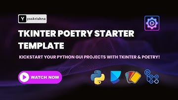Tkinter Poetry Starter Template – Build Modern Python Desktop Apps!