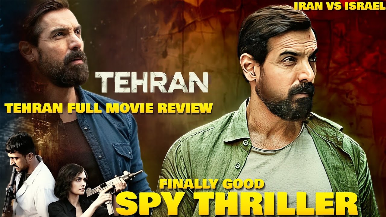 Tehran Movie Review |Tehran Full Movie Review |Tehran 2025 Movie Review| John Abraham| Maddock films