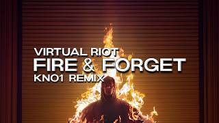 Virtual Riot - Fire & Forget (KNo1 Remix)