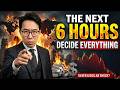 The Next 6 Hours Decide Everything - Here's What To Watch TONIGHT