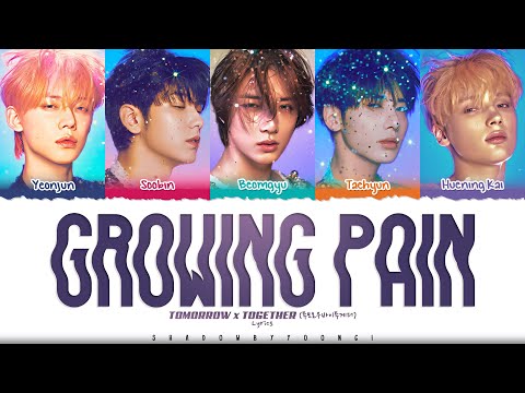 Txt 'Growing Pain' Lyrics | Shadowbyyoongi