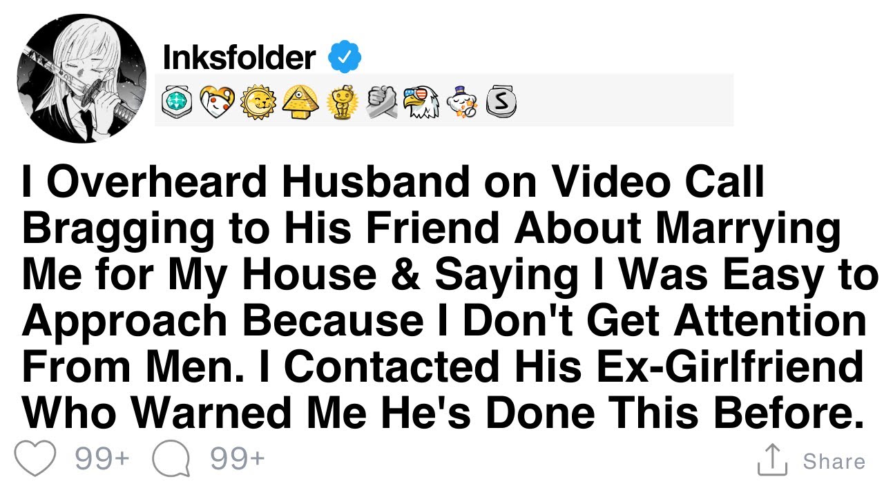 I Overheard Husband on Video Call Bragging to His Friend About Marrying Me for My House & Saying...