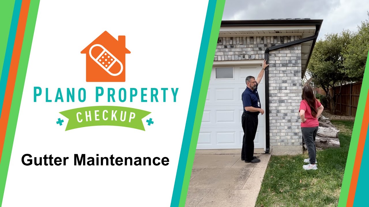 Plano Property Checkup Ep. 6 - Gutter Maintenance