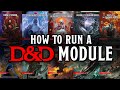 12 tips for running a dd module or premade adventure