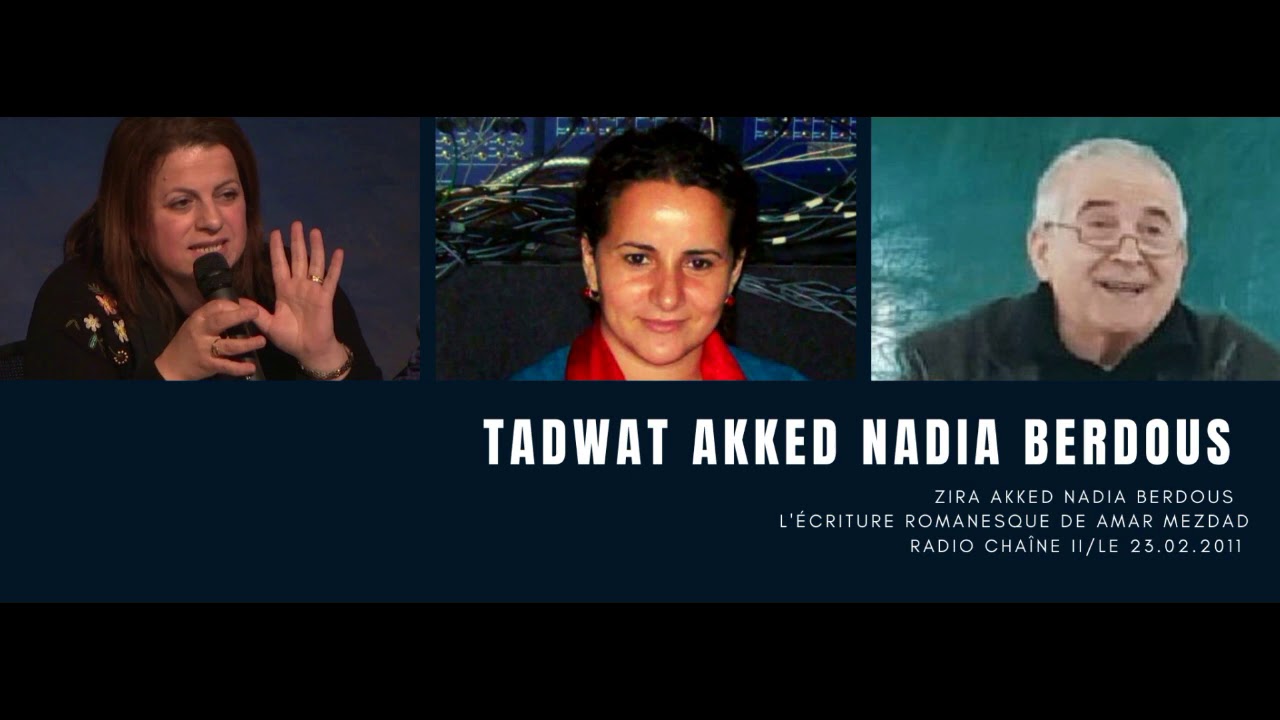 Tadwat-L'oeuvre romanesque de  Amar Mezdad