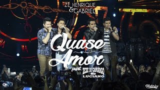 Zé Henrique & Gabriel (Part. Zezé Di Camargo & Luciano) - Quase Amor - DVD Histórico