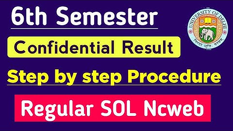 DU SOL Sixth Semester Confidential Result: Step by step Procedure 2023 |SOL Confidential Result 2023