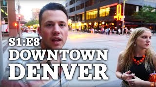 Exploring Downtown Denver | The Journey S1 E8