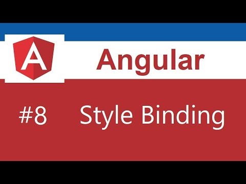 Angular 7 Tutorial - 8 - Style Binding  2019