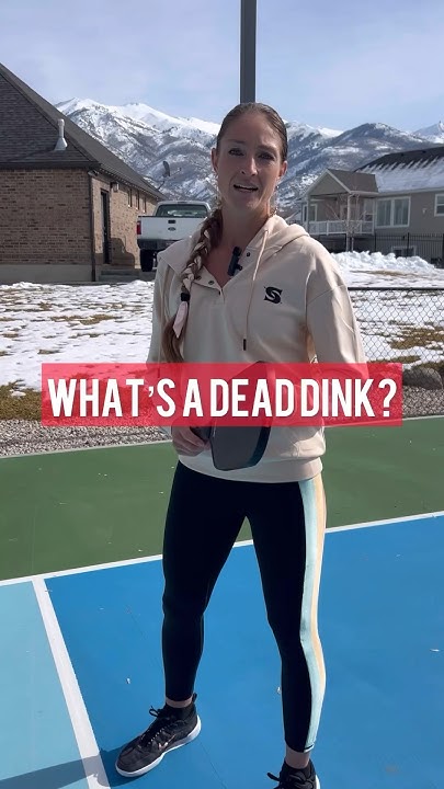 ever-heard-the-term-dead-dink-don-t-get-caught-hitting-one