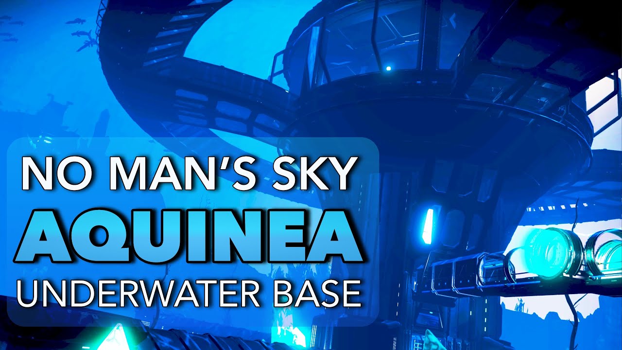 AQUINEA No Man’s Sky Underwater Base Build (Waypoint 4.0) YouTube