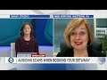 Now on 3: Avoiding scams when booking trips