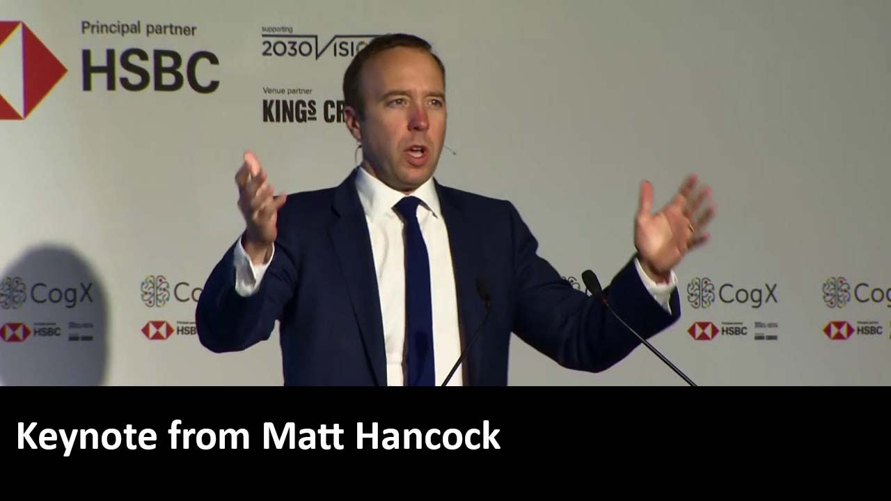 Keynote from the Secretary for Health and Social Care, Matt Hancock | CogX 2019