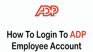 How to Login to ADP Employee Account (2022) | ADP Employee Login