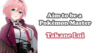 Takane Lui - めざせポケモンマスター Aim to be a Pokémon Master Matsumoto Rika