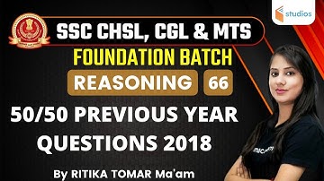 2:30 PM - SSC CHSL & CGL/MTS 2021 | Reasoning by Ritika Tomar | 50/50 Previous Year Questions 2018