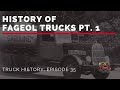 History of Fageol Trucks Pt.1 - Truck History Episode 35