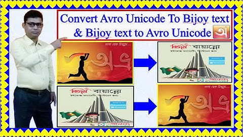 How to convert Avro Unicode to Bijoy text & Bijoy text to Avro Unicode ।। Unicode to Bijoy convert