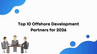 Top 10 Offshore Development Partners for 2026