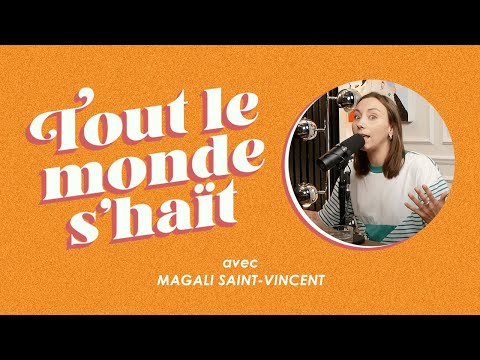 Tout le monde s'haït - Magali Saint-Vincent