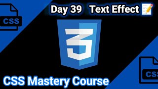 Text Effects in Css Day 39 CSS Mastery Course