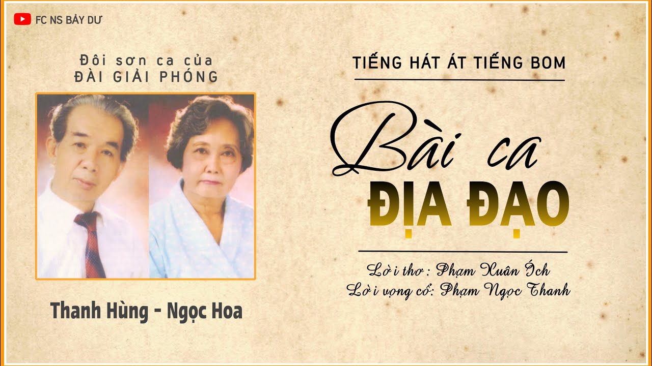 BÀI CA ĐỊA ĐẠO | Tiếng hát Thanh Hùng - Ngọc Hoa đôi sơn ca của Đài giải phóng - youtube