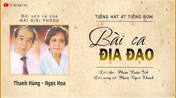 BÀI CA ĐỊA ĐẠO | Tiếng hát Thanh Hùng - Ngọc Hoa đôi sơn ca của Đài giải phóng