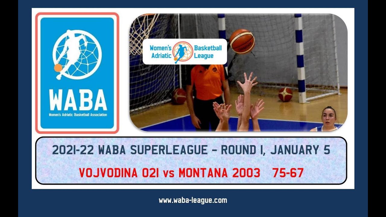 2021-22 WABA Superleague R1 Vojvodina 021-Montana 2003 75-67 (05/01/2022) 