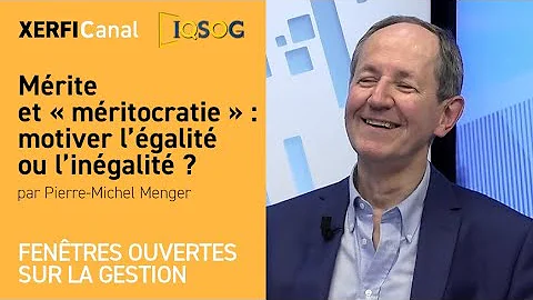 Mrite et  mritocratie  : motiver lgalit ou lingali...