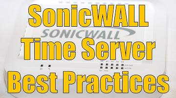 Dell SonicWALL Time Server Best Practices