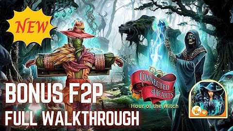 Connected Hearts 5:Hour of The Witch Bonus F2P Full Walkthrough